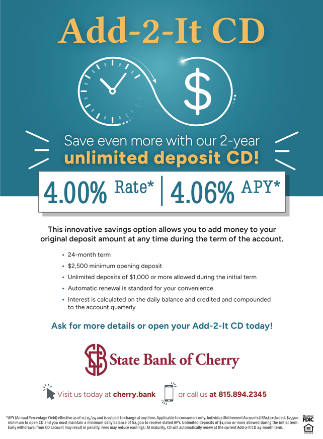 Add-2-It CD. Save even more with our 2-year unlimited deposit CD! 4.00% Rate, 4.06% APY.