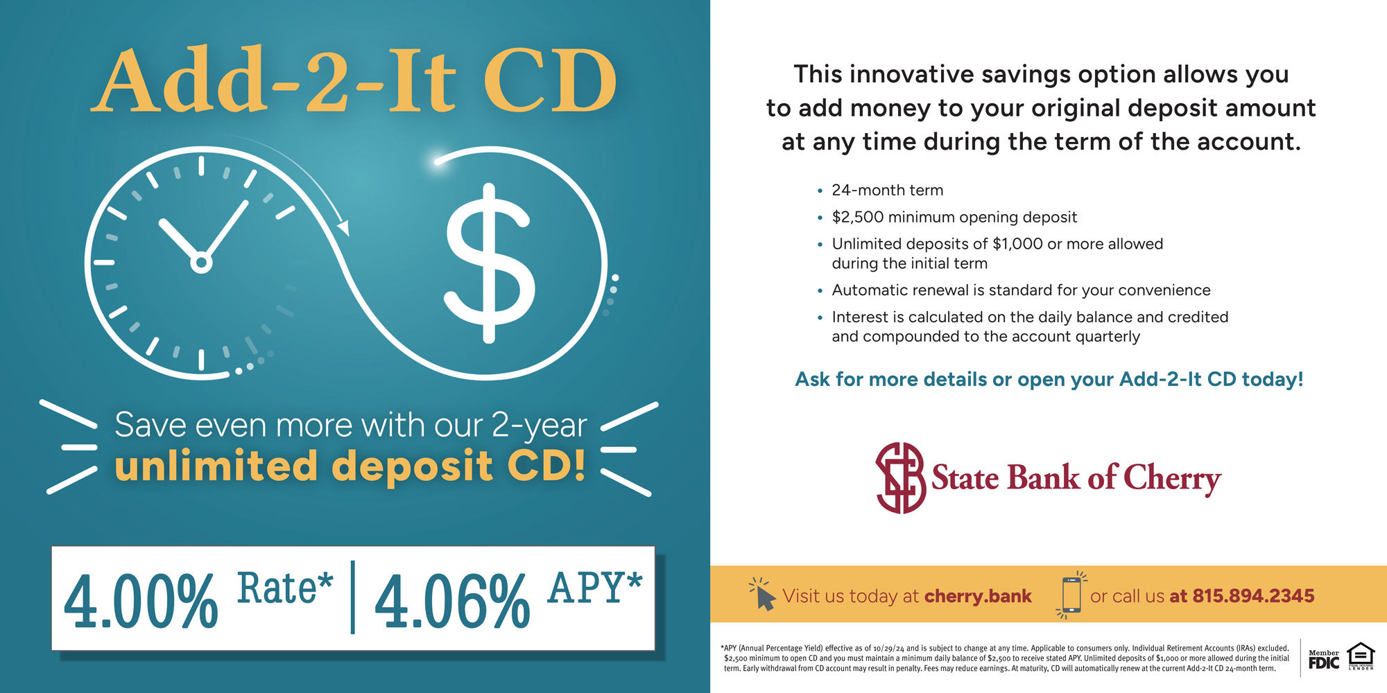 Add-2-It CD. Save even more with our 2-year unlimited deposit CD! 4.00% Rate, 4.06% APY.